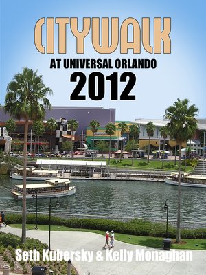 cover image of CityWalk At Universal Orlando 2012